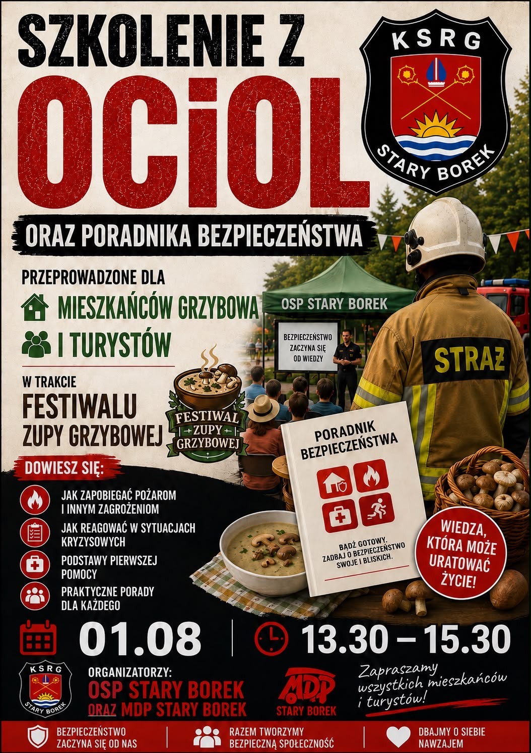 Plakat szkolenia z OCiOL i poradnika bezpieczeństwa dla mieszkańc&oacute;w Grzybowa oraz turyst&oacute;w, organizowanego 1 sierpnia w godzinach 13:30&ndash;15:30 podczas Festiwalu Zupy Grzybowej. Szczeg&oacute;ły w opisie poniżej.